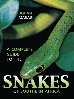 cover image of A Complete Guide to the Snakes of Southern Africa